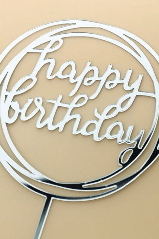 Happy Birthday Mirror Silver Circle Cake Topper